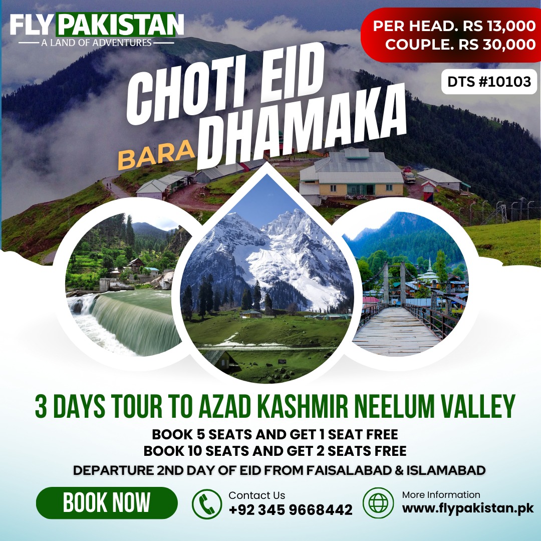 Book Deal Choti Eid Bara Dhamaka 3 Days Tour To Kashmir Neelum Valley